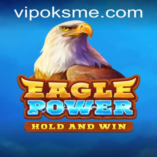 EaglePower: An Exciting New Game Experience with Oksme PH Login