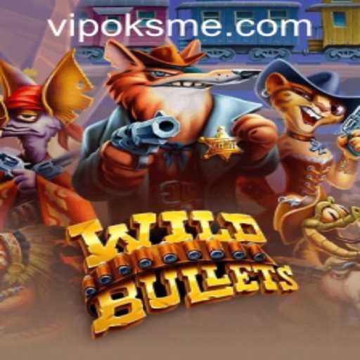 Unleashing the Thrill: A Deep Dive into WildBullets